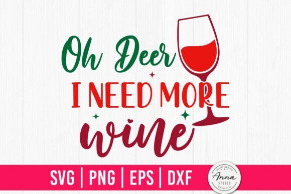 Oh Dear I Need More Wine SVG β A Must-Have Graphic Design Freebie for Crafters