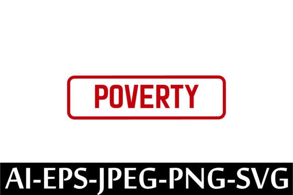 POVERTY Rubber Stamp Design Vector for Embroidery Projects